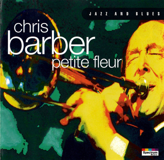 Chris Barber : Petite Fleur (CD, Comp, RP)