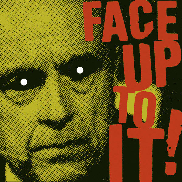 Face Up To It! : Face Up To It! (7", EP)