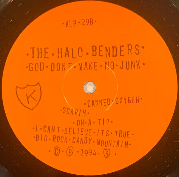 The Halo Benders : God Don't Make No Junk (LP, Album)