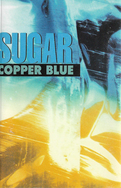 Sugar (5) : Copper Blue (Cass, Album)