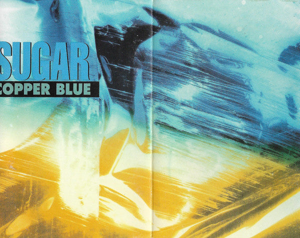 Sugar (5) : Copper Blue (Cass, Album)