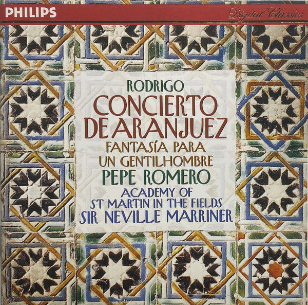 Rodrigo* - Pepe Romero, Academy Of St Martin In The Fields*, Sir Neville Marriner : Concerto De Aranjuez - Fantasia Para Un Gentilhombre (CD, Album, RE, PMD)