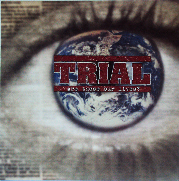 Trial (5) : Are These Our Lives? (LP, RE, Cle)