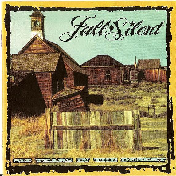 Fall Silent : Six Years In The Desert (CD, Comp)