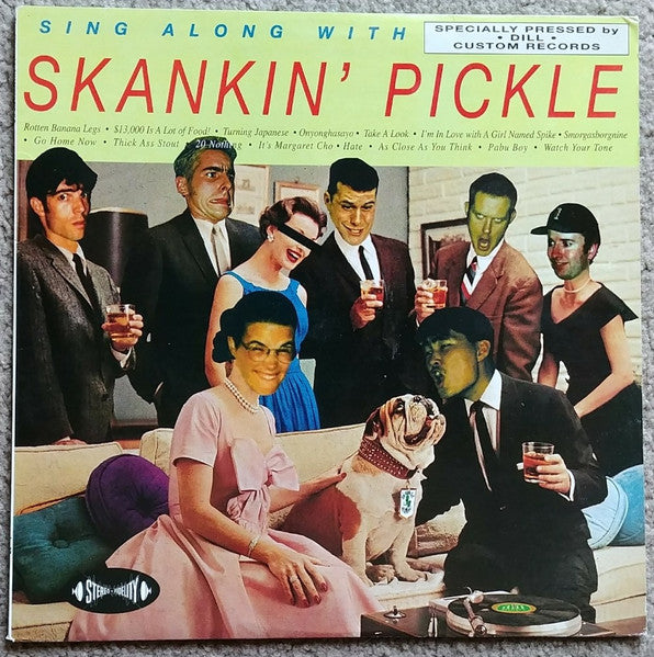 Skankin' Pickle : Sing Along With Skankin’ Pickle (LP, Album)