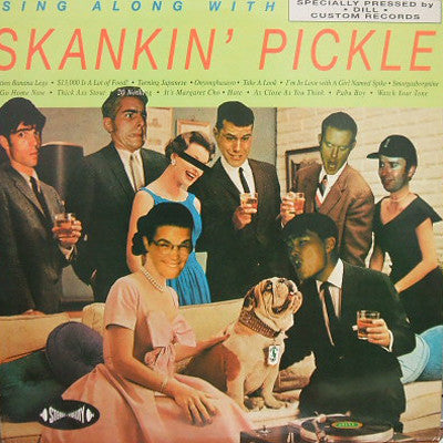 Skankin' Pickle : Sing Along With Skankin’ Pickle (LP, Album)