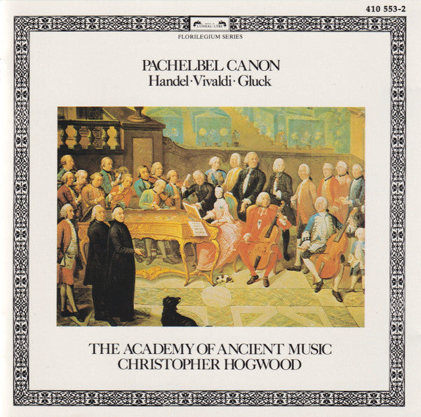 Pachelbel*, Handel*, Vivaldi*, Gluck*, The Academy Of Ancient Music, Christopher Hogwood : Pachelbel Canon (CD, Album, RE, RM)
