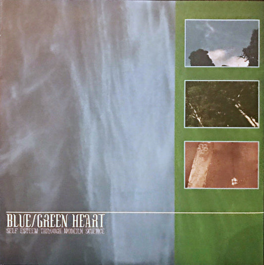 Blue/Green Heart : Self Esteem Through Modern Science (7", Cle)