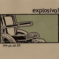 Explosivo! : The Uh Oh EP (CD, EP)
