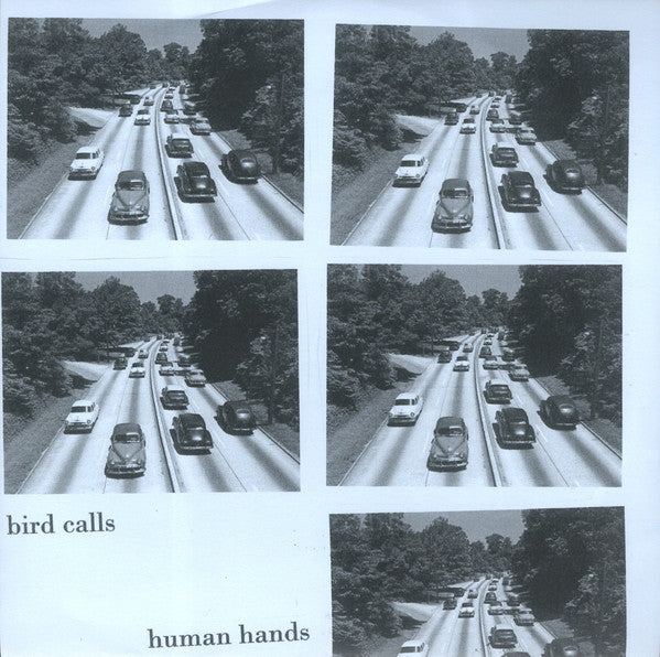 Bird Calls, Human Hands (3) : A Split Recording (7", Ltd)
