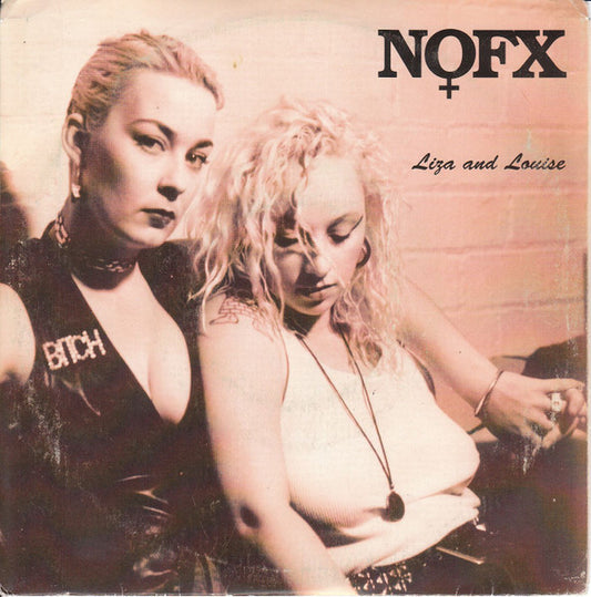 NOFX : Liza And Louise (7", Single, Mag)