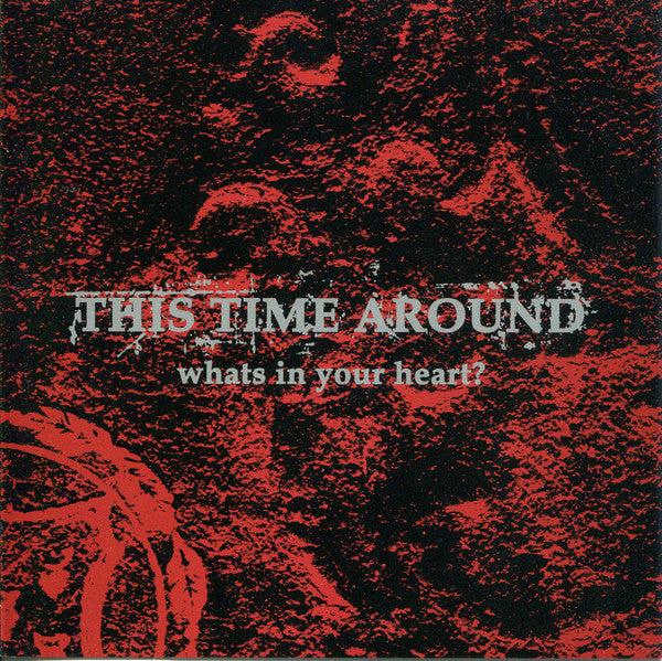 This Time Around : What's In Your Heart? (7", EP, Red)