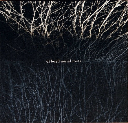CJ Boyd : Aerial Roots (CD, Album)
