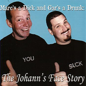 Various : Marc's A Dick And Gar's A Drunk: The Johann's Face Story (LP, Comp)