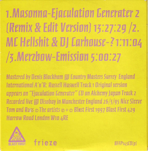 Masonna / MC Hellshit & DJ Carhouse / Merzbow : Ejaculation Generater 2  /  ?  /  Emission (CD, Mini, Promo)