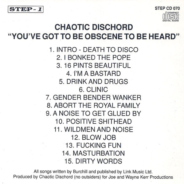 Chaotic Dischord : You've Got To Be Obscene To Be Heard (CD, Album, RE)