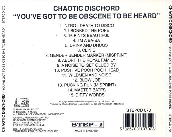Chaotic Dischord : You've Got To Be Obscene To Be Heard (CD, Album, RE)