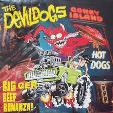 The Devil Dogs : Bigger Beef Bonanza! (LP, Comp)