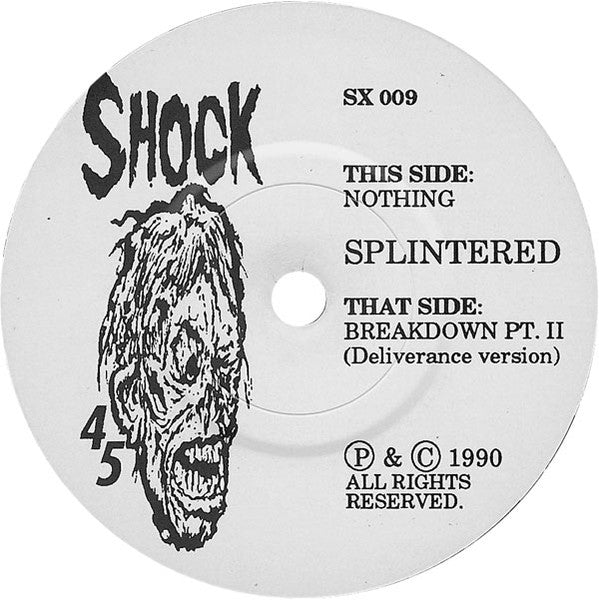 Splintered : Nothing / Breakdown Pt. II (7", Ltd, Num)