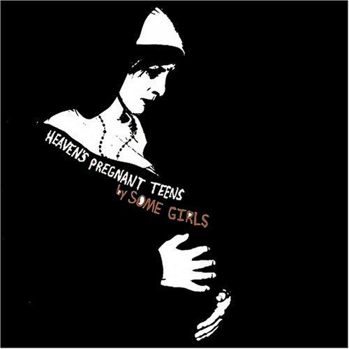 Some Girls (3) : Heaven's Pregnant Teens (LP, Whi)
