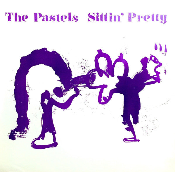 The Pastels : Sittin' Pretty (LP, Album)