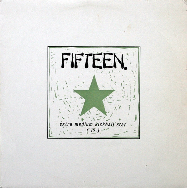 Fifteen : Extra Medium Kick Ball Star (17) (LP, Album)