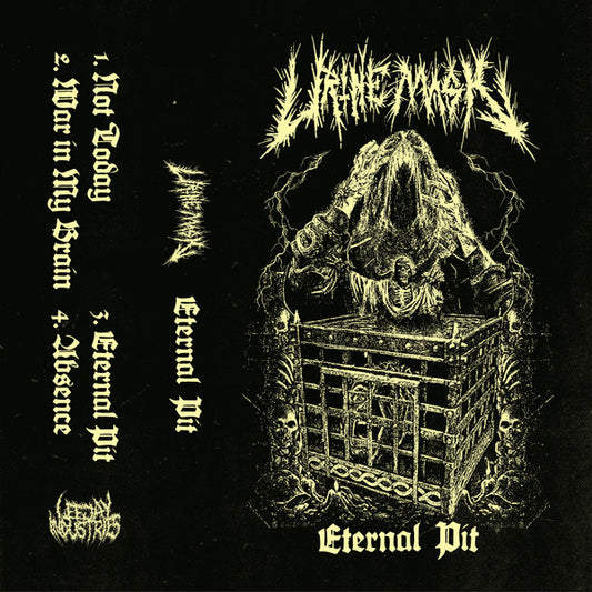 Urine Mask : Eternal Pit (Cass, EP)