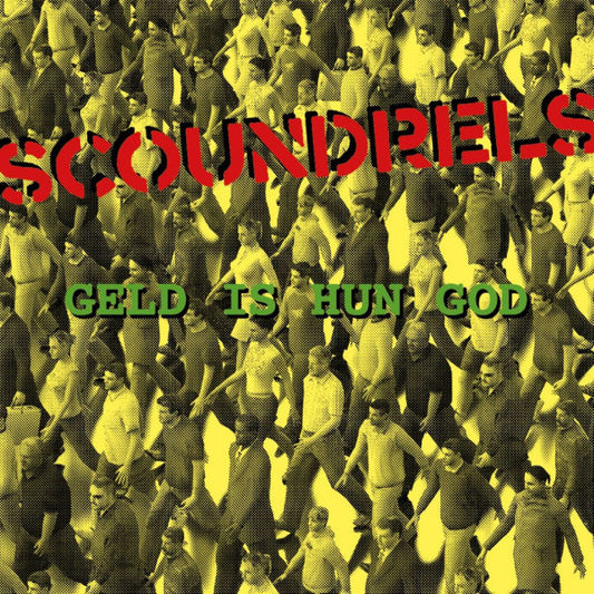 Scoundrels : Geld Is Hun God (7", EP, Ltd)