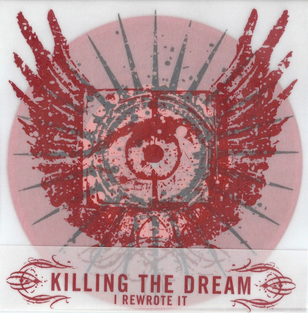 Killing The Dream : I Rewrote It (7", Red)