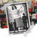 Paint The Town Red : Last Gang In Town (CD, EP)