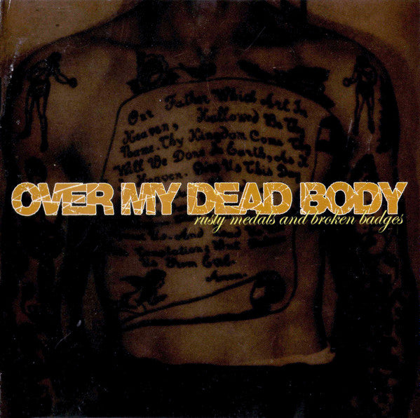 Over My Dead Body : Rusty Medals And Broken Badges (CD, Album)