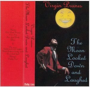 Virgin Prunes : The Moon Looked Down And Laughed (Cass, Album)