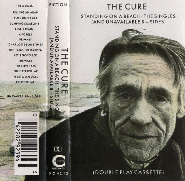 The Cure : Standing On A Beach • The Singles (And Unavailable B-Sides) (Cass, Comp, 1st)