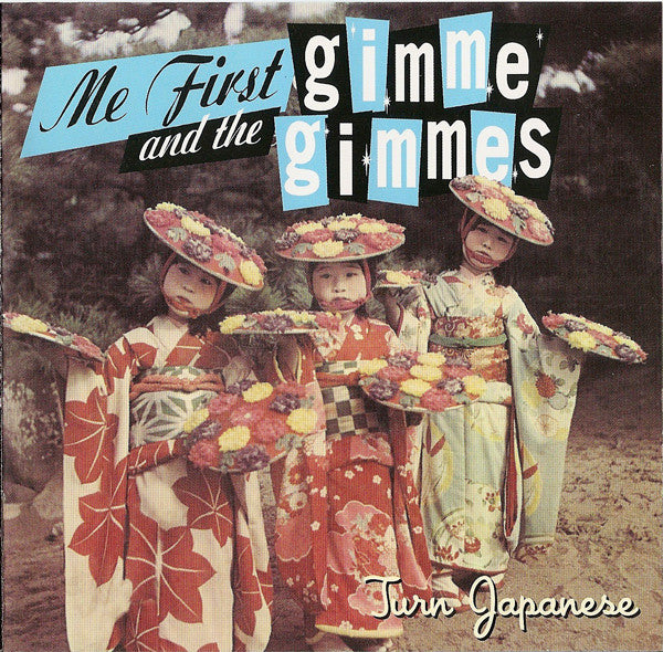 Me First And The Gimme Gimmes : Turn Japanese (HDCD, EP)