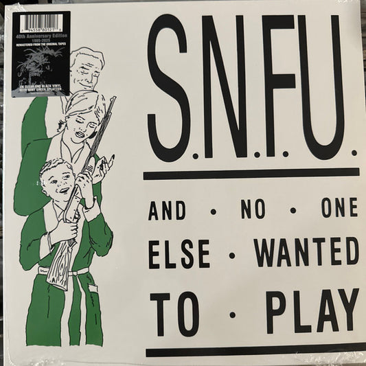 SNFU : ...And No One Else Wanted To Play (LP, Album, Ltd, RE, RM, Cle)