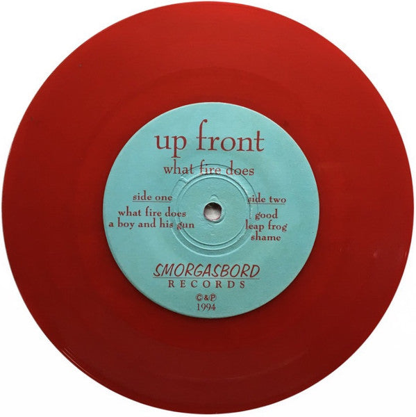 Up Front (2) : What Fire Does (7", RP, Red)