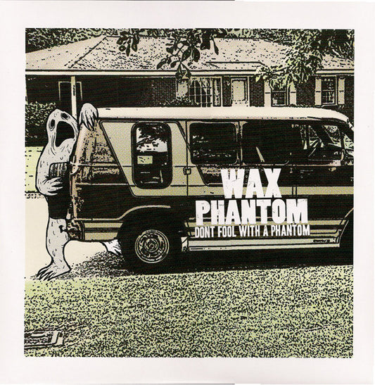 Wax Phantom : Don't Fool With A Phantom (10", RE)