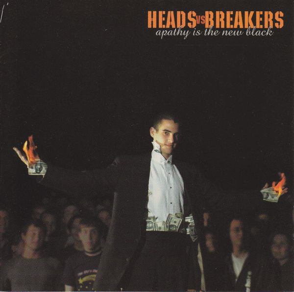Heads Vs Breakers : Apathy Is The New Black (CD)