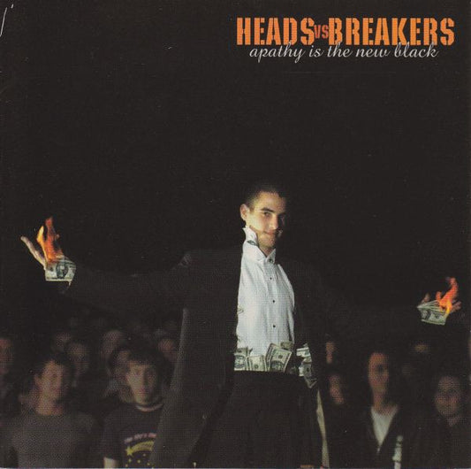 Heads Vs Breakers : Apathy Is The New Black (CD)