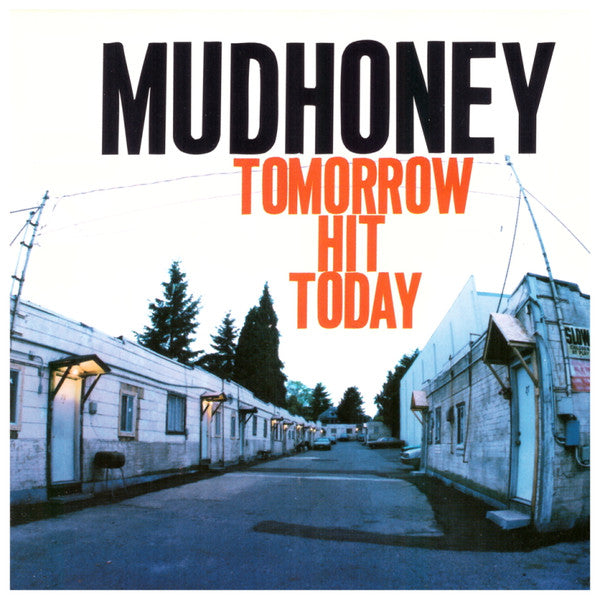 Mudhoney : Tomorrow Hit Today (CD, Album)
