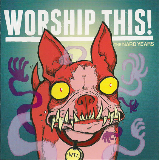 Worship This! : The Nard Years (7", Pin)