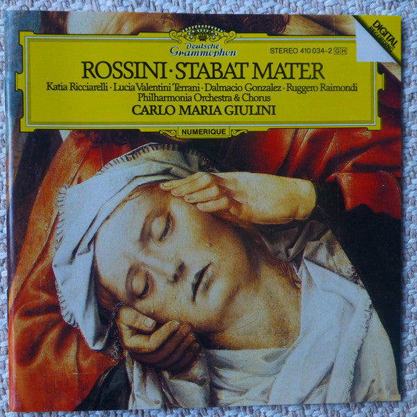 Rossini* - Katia Ricciarelli • Lucia Valentini Terrani • Dalmacio Gonzalez • Ruggero Raimondi, Philharmonia Orchestra & Philharmonia Chorus, Carlo Maria Giulini : Stabat Mater (CD, RE, PAL, PMD)