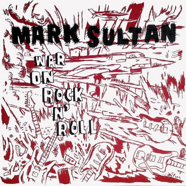 Mark Sultan : War On Rock 'N' Roll (LP, Album, Ltd, Red)