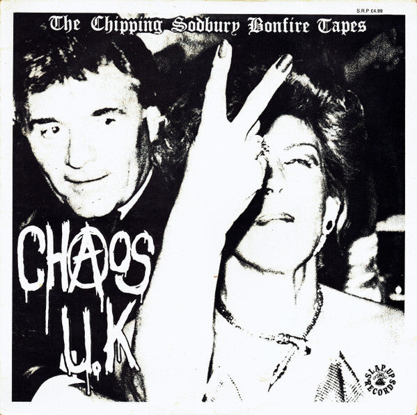Chaos U.K* : The Chipping Sodbury Bonfire Tapes (LP, Album)