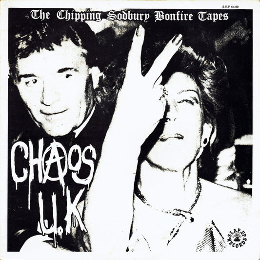 Chaos U.K* : The Chipping Sodbury Bonfire Tapes (LP, Album)