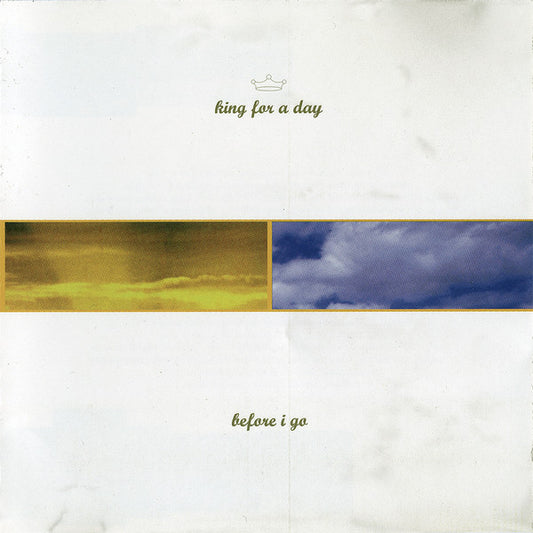 King For A Day (2) : Before I Go (CD)