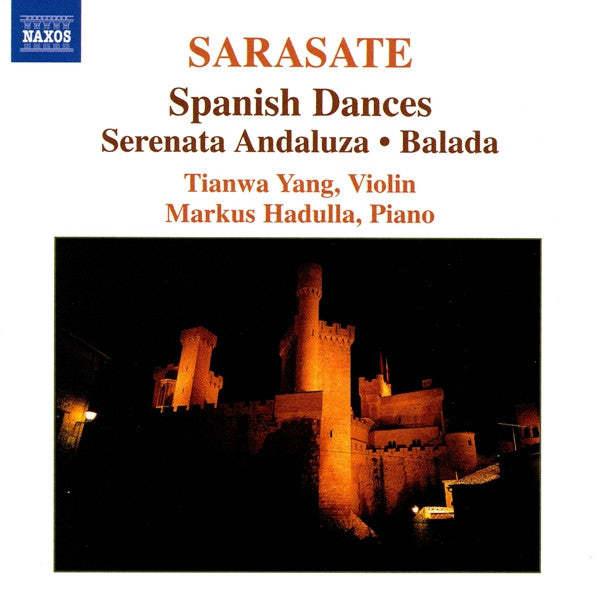 Sarasate*, Tianwa Yang, Markus Hadulla : Spanish Dances • Serenata Andaluza • Balada (CD, Album)