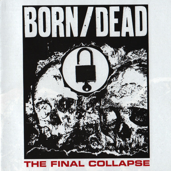 Born/Dead : The Final Collapse (CD, Album)
