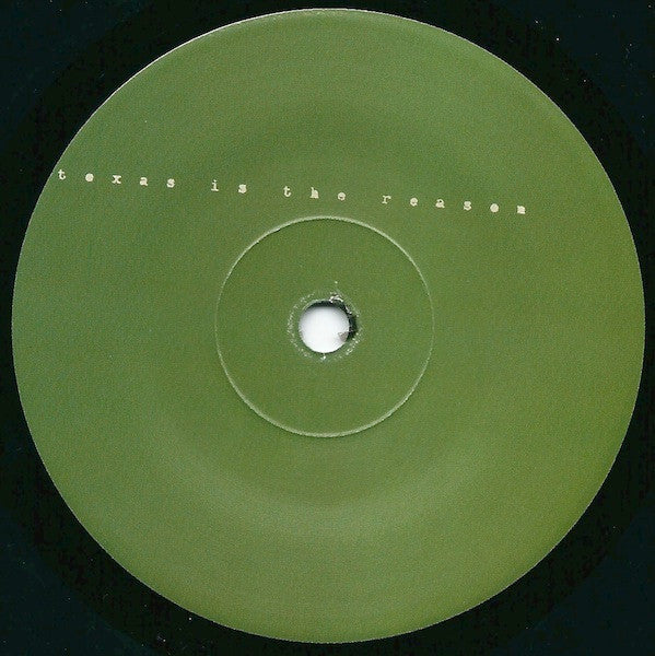 Texas Is The Reason : Texas Is The Reason (7")