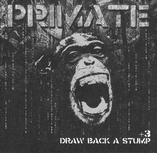 Primate (4) : Draw Back A Stump +3 (CD, Album, RE, RM)